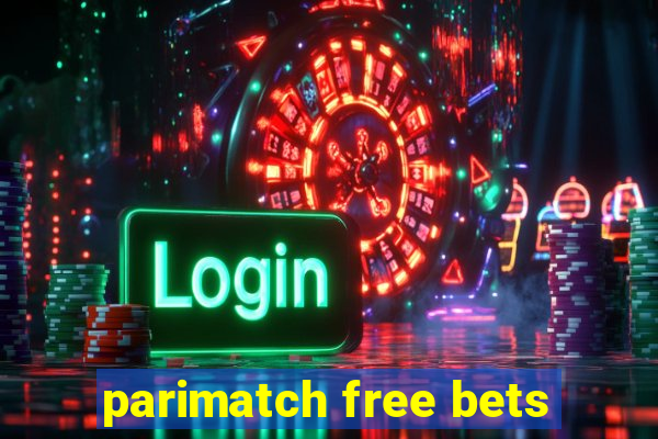 parimatch free bets